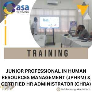 TRAINING JUNIOR PROFESSIONAL IN HUMAN RESOURCES MANAGEMENT (JPHRM) & CERTIFIED HR ADMINISTRATOR (CHRA)
