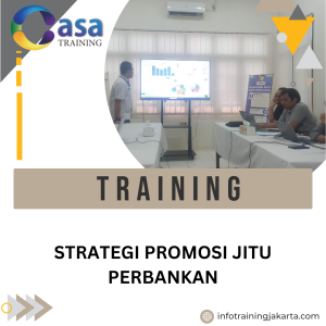 TRAINING STRATEGI PROMOSI JITU PERBANKAN