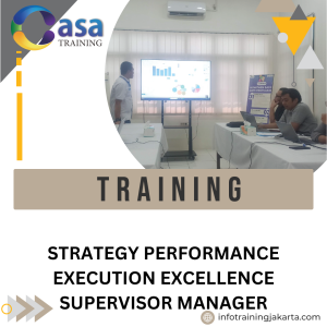 TRAINING STRATEGY PERFORMANCE EXECUTION EXCELLENCE SUPERVISOR MANAGER