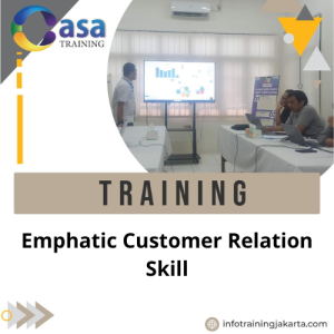 TRAINING EMPHATIC CUSTOMER RELATION SKILL