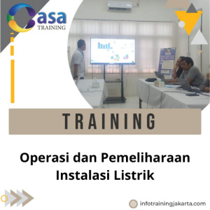 TRAINING OPERASI DAN PEMELIHARAAN INSTALASI LISTRIK