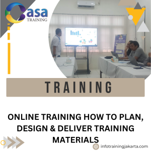 ONLINE TRAINING HOW TO PLAN, DESIGN & DELIVER TRAINING MATERIALS