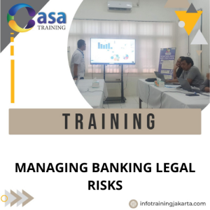 TRAINING MANAGING BANKING LEGAL RISKS