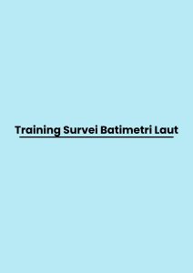 pelatihan Survei Batimetri Laut di bandung