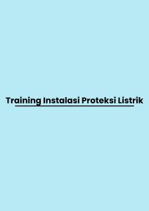 pelatihan Instalasi Proteksi Listrik di bandung
