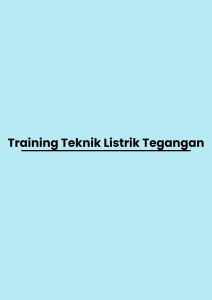 pelatihan Teknik Listrik Tegangan di bandung