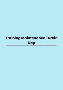 pelatihan Maintenance Turbin Uap di bandung
