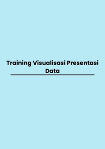 pelatihan Visualisasi Presentasi Data di bandung