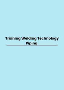 pelatihan Welding Technology Piping  di bandung