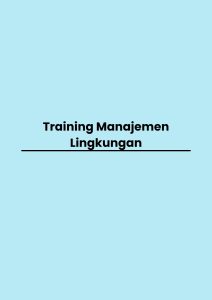 pelatihan Manajemen Lingkungan di bandung