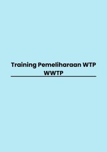 pelatihan Pemeliharaan WTP WWTP di bandung