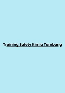 pelatihan Safety Kimia Tambang di bandung