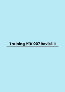 pelatihan PTK 007 Revisi III di bandung