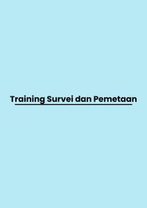 pelatihan Survei dan Pemetaan di bandung