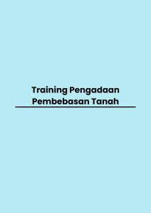 pelatihan Pengadaan Pembebasan Tanah di bandung