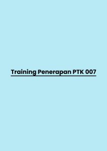 pelatihan Penerapan PTK 007 di bandung