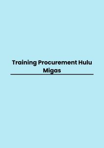 pelatihan Procurement Hulu Migas di bandung