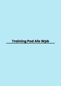 pelatihan Pod Afe Wpb di bandung