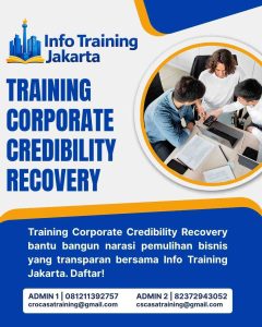 pelatihan CORPORATE CREDIBILITY RECOVERY di jakarta