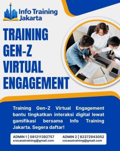pelatihan GEN-Z VIRTUAL ENGAGEMENT di jakarta
