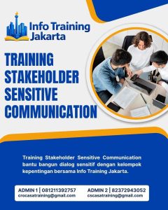 pelatihan STAKEHOLDER SENSITIVE COMMUNICATION di jakarta