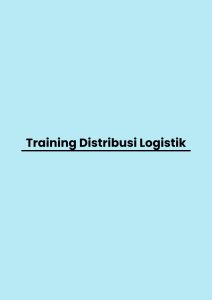 pelatihan Distribusi Logistik di bandung