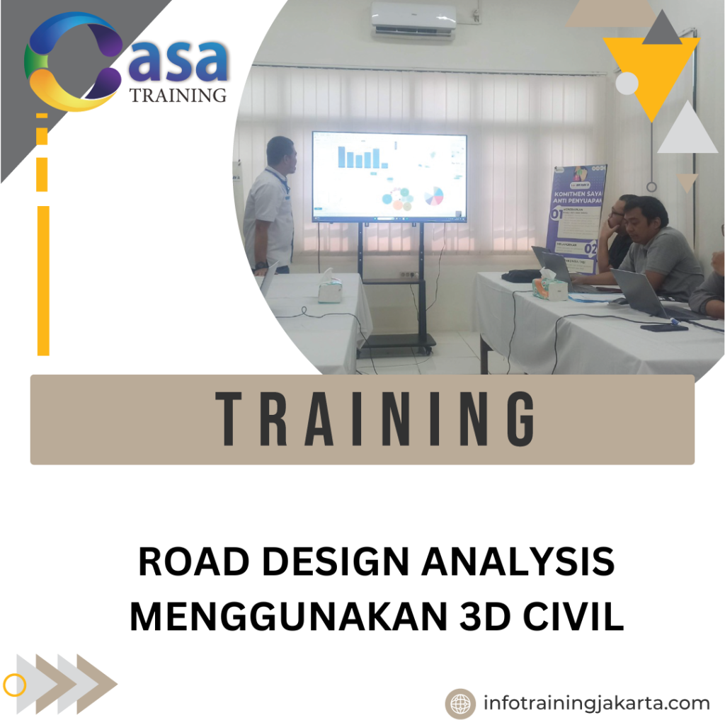 TRAINING ROAD DESIGN ANALYSIS MENGGUNAKAN 3D CIVIL