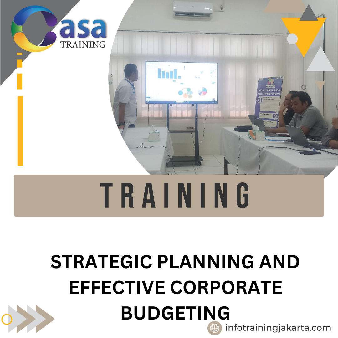 TRAINING STRATEGIC PLANNING AND EFFECTIVE CORPORATE BUDGETING