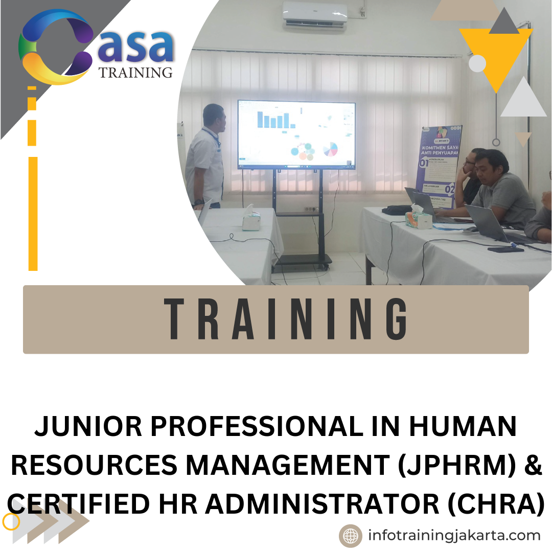 TRAINING JUNIOR PROFESSIONAL IN HUMAN RESOURCES MANAGEMENT (JPHRM) & CERTIFIED HR ADMINISTRATOR (CHRA)