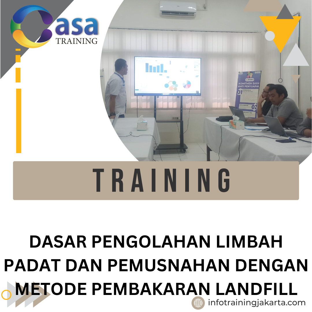 TRAINING DASAR PENGOLAHAN LIMBAH PADAT DAN PEMUSNAHAN DENGAN METODE PEMBAKARAN LANDFILL