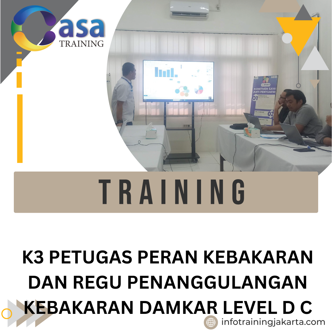 TRAINING K3 PETUGAS PERAN KEBAKARAN DAN REGU PENANGGULANGAN KEBAKARAN DAMKAR LEVEL D C