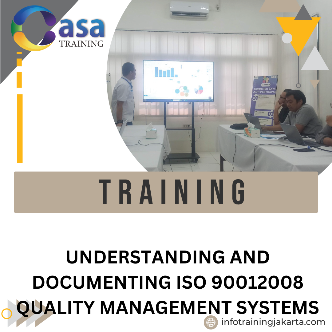 TRAINING UNDERSTANDING AND DOCUMENTING ISO 90012008 QUALITY MANAGEMENT SYSTEMS