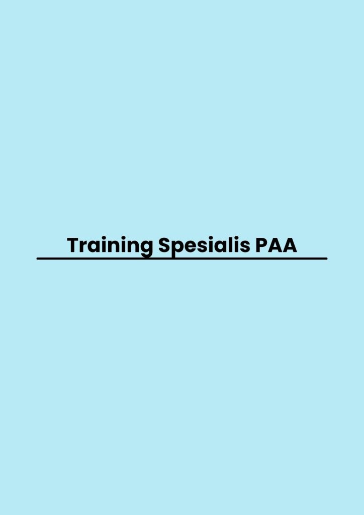 pelatihan Spesialis PAA di bandung