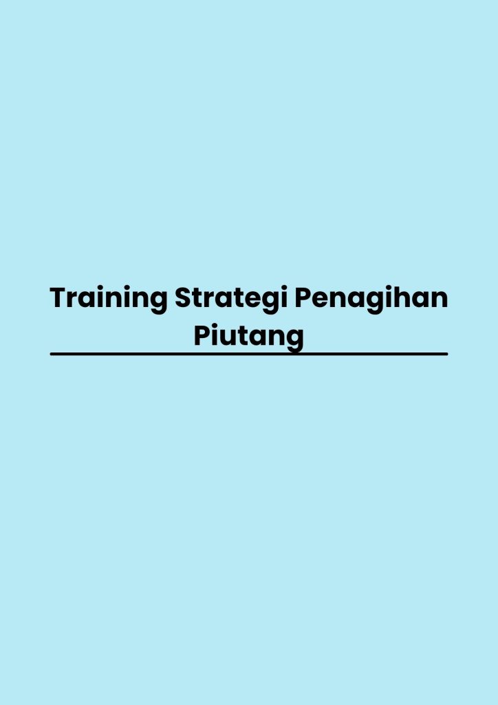 pelatihan Strategi Penagihan Piutang di bandung