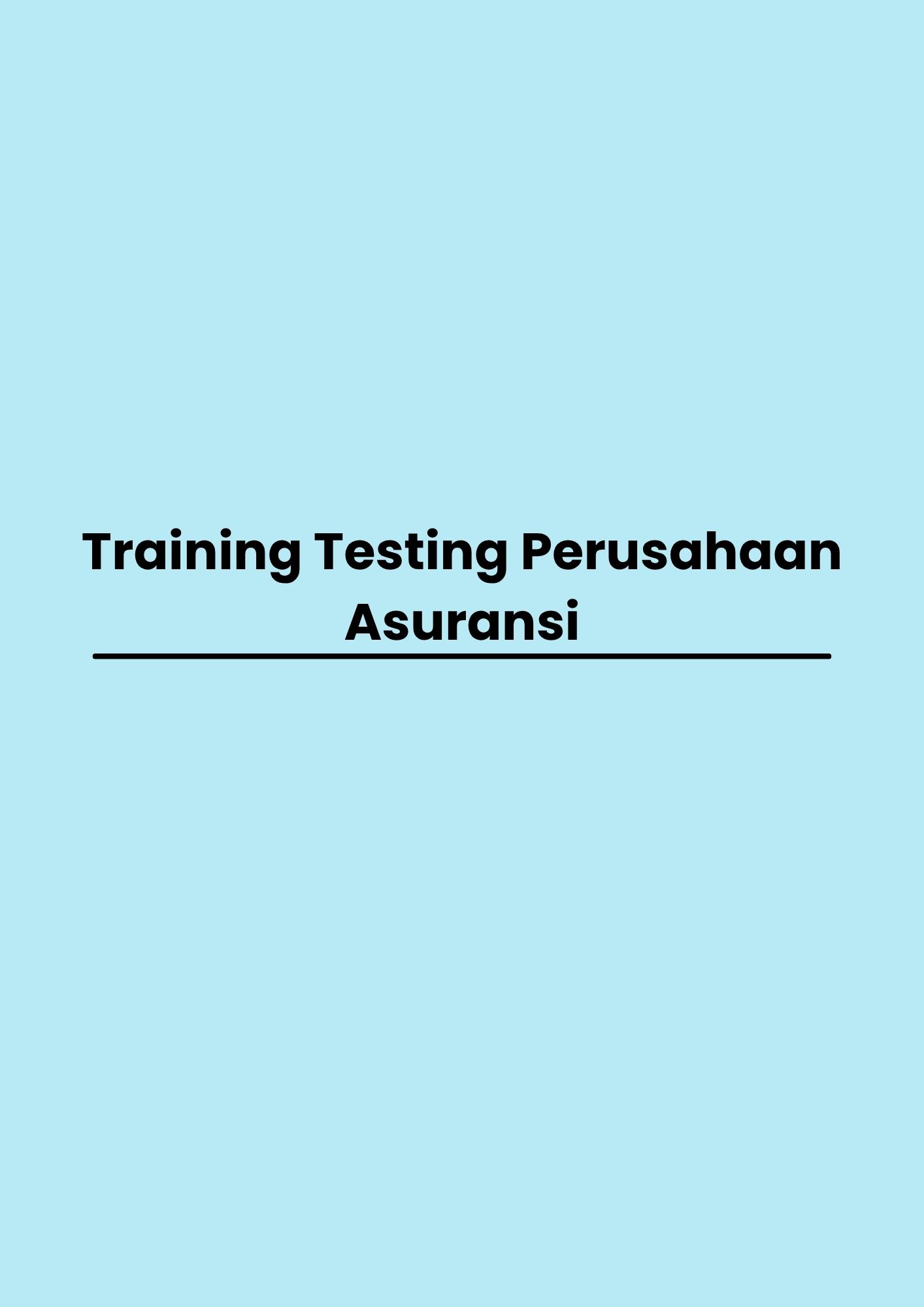 pelatihan Testing Perusahaan Asuransi di bandung