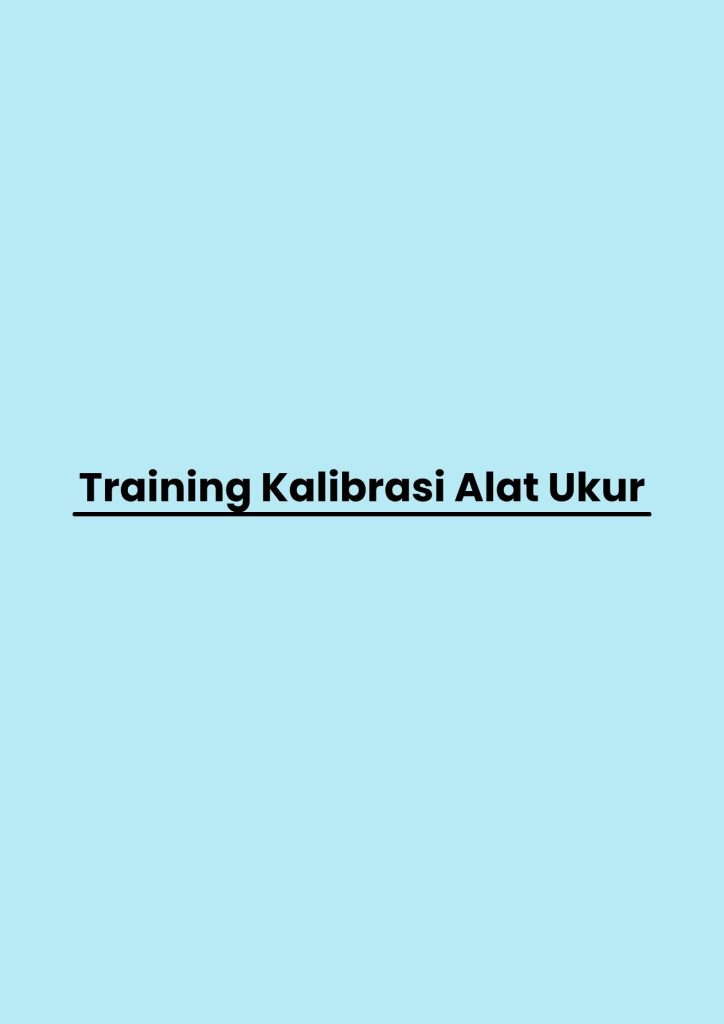 pelatihan Kalibrasi Alat Ukur di bandung