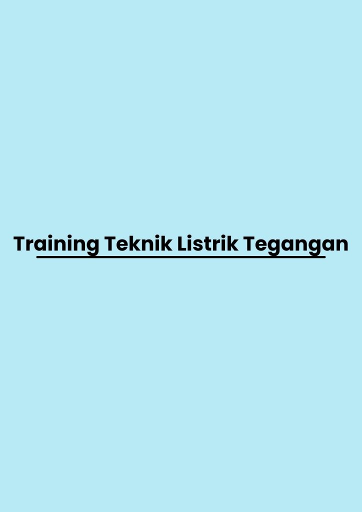 pelatihan Teknik Listrik Tegangan di bandung