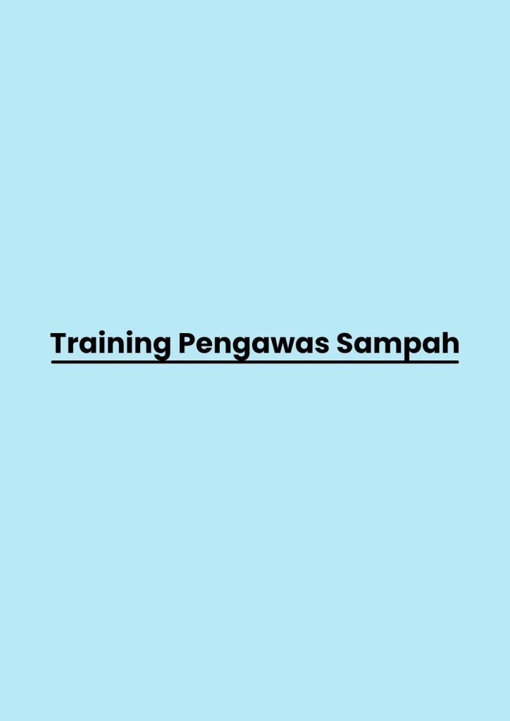pelatihan Pengawas Sampah di bandung