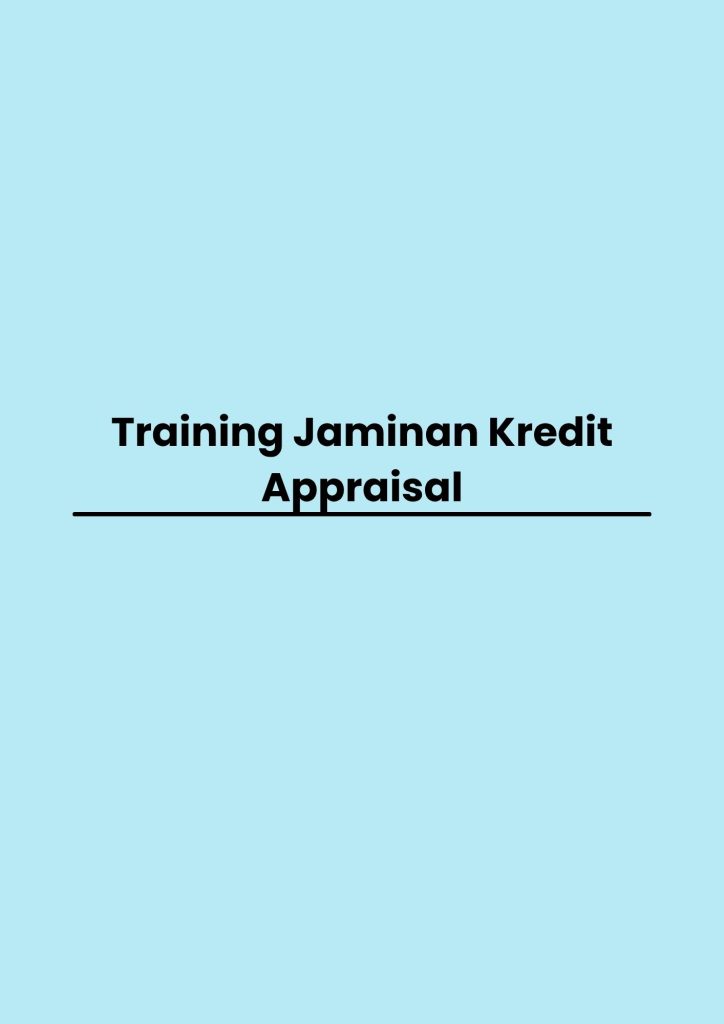 pelatihan Jaminan Kredit Appraisal di bandung