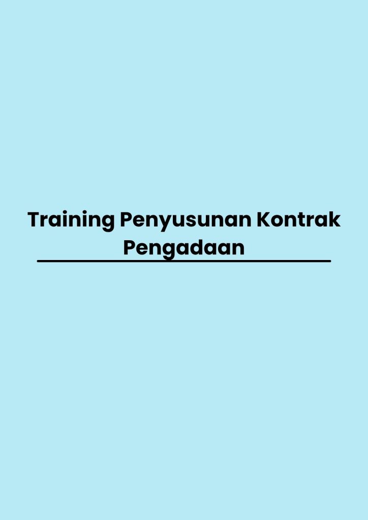 pelatihan Penyusunan Kontrak Pengadaan di bandung