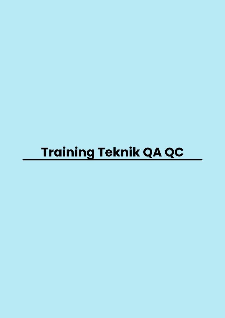 pelatihan Teknik QA QC di bandung