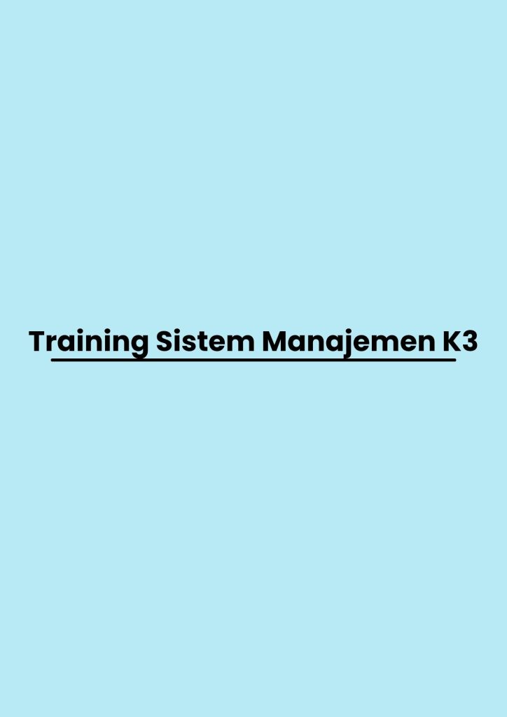 pelatihan Sistem Manajemen K3 di bandung