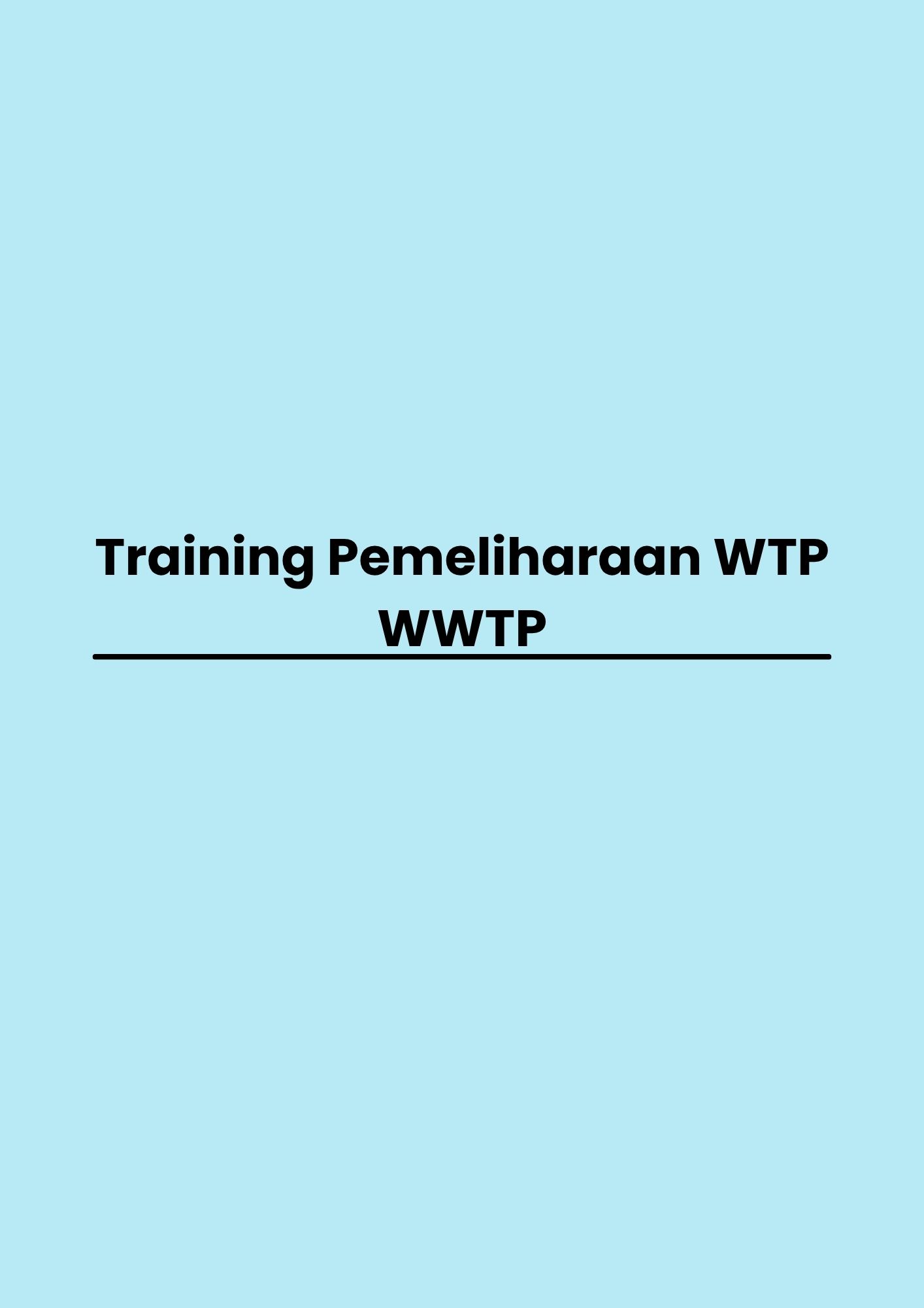 pelatihan Pemeliharaan WTP WWTP di bandung