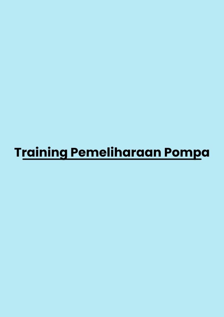 pelatihan Pemeliharaan Pompa di bandung