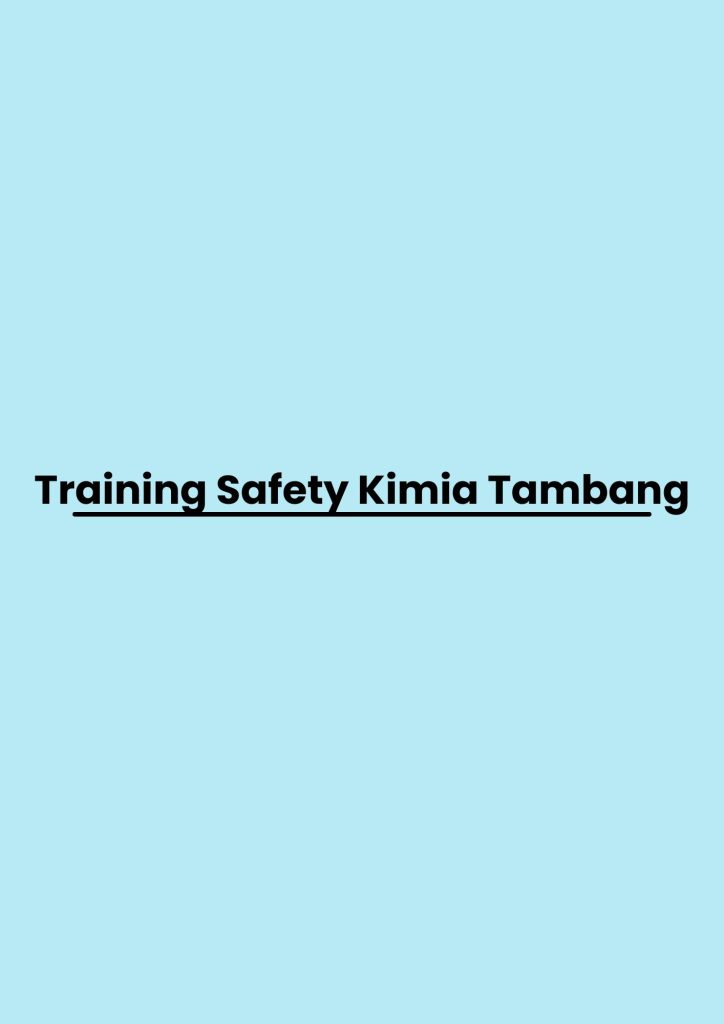 pelatihan Safety Kimia Tambang di bandung