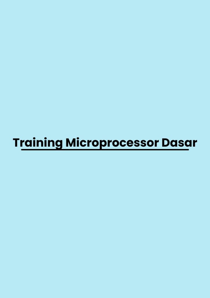 pelatihan Microprocessor Dasar di bandung
