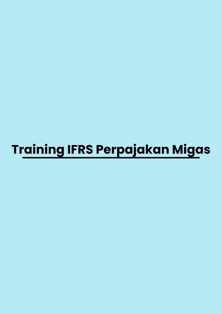 pelatihan IFRS Perpajakan Migas di bandung