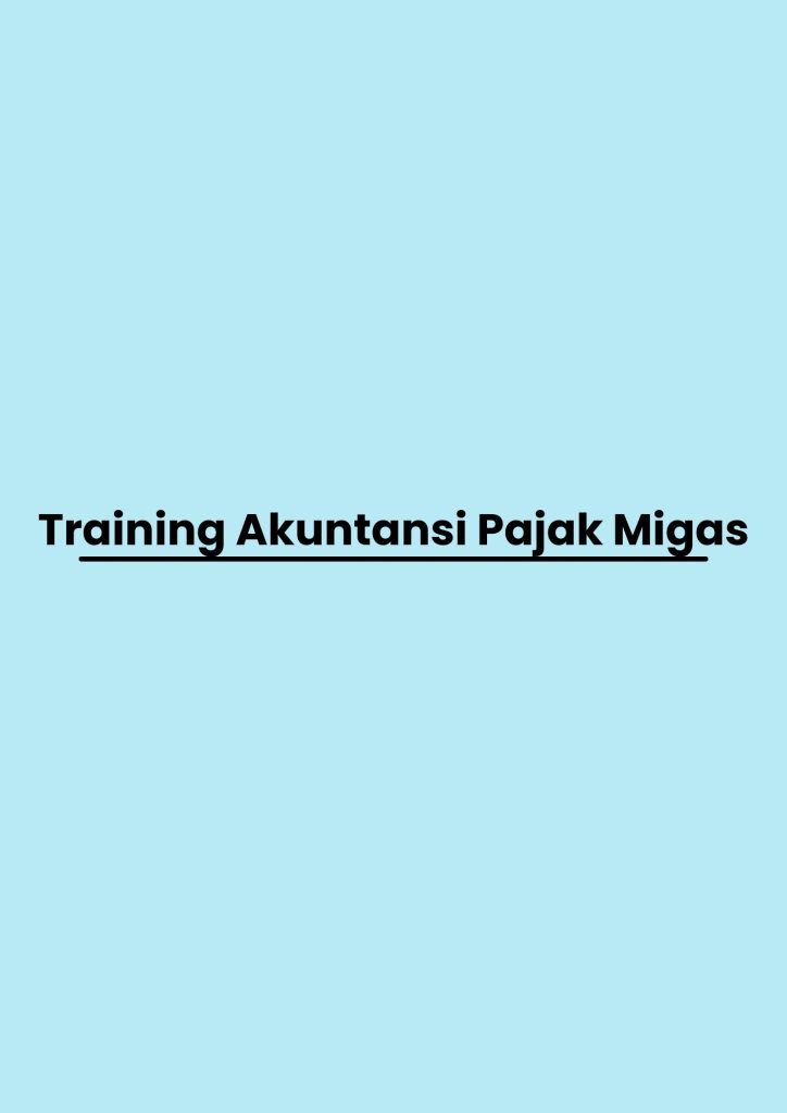 pelatihan Akuntansi Pajak Migas di bandung