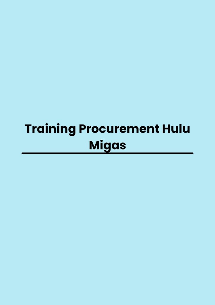 pelatihan Procurement Hulu Migas di bandung