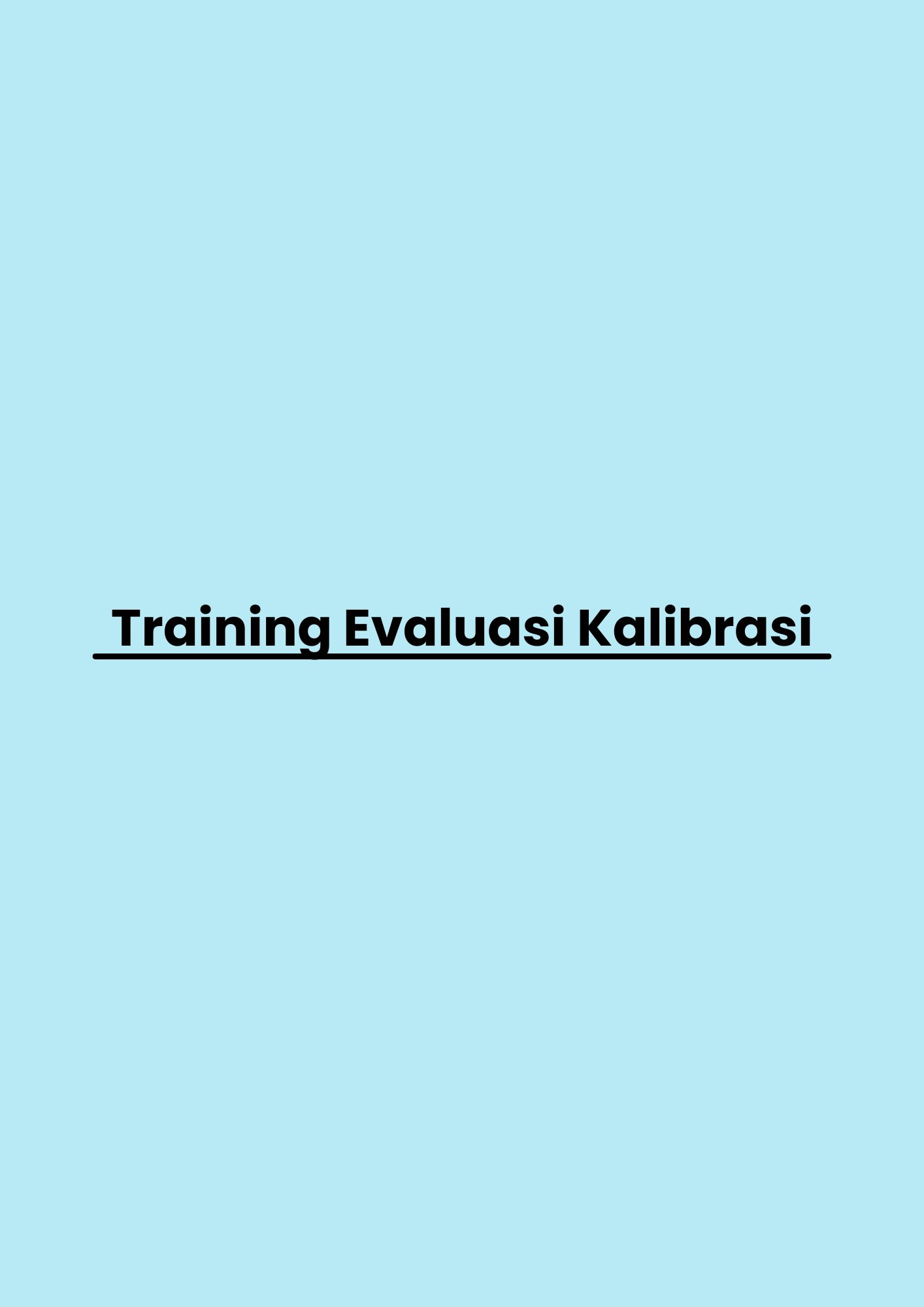 pelatihan Evaluasi Kalibrasi di bandung